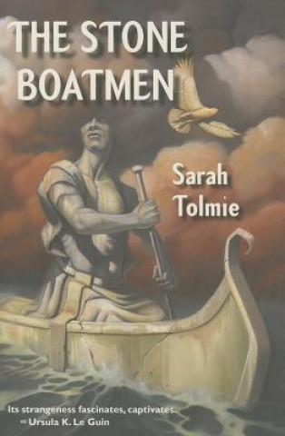 Book The Stone Boatmen Sarah Tolmie