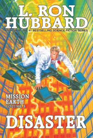 Kniha Mission Earth Volume 8: Disaster L. Ron Hubbard