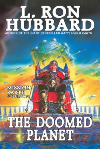 Könyv Mission Earth Volume 10: The Doomed Planet L. Ron Hubbard