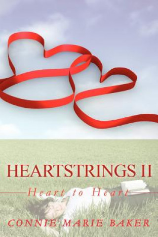 Knjiga Heartstrings II Connie Marie Baker