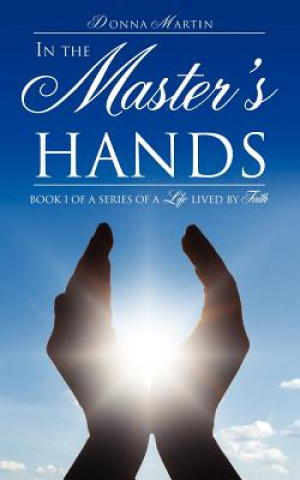 Carte In the Master's Hands Donna Martin