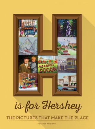 Buch H is for Hershey Heather Paterno
