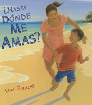 Kniha Hasta Donde Me Amas Lulu Delacre