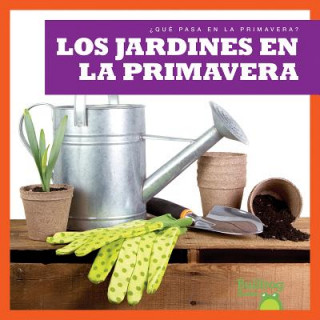 Book Los Jardines En La Primavera / (Gardens in Spring) Jennifer Fretland VanVoorst