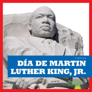 Kniha Dia de Martin Luther King Jr. R. J. Bailey