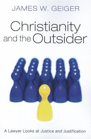 Kniha Christianity and the Outsider James W. Geiger