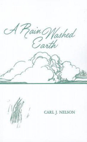 Libro Rain Washed Earth Carl J. Nelson