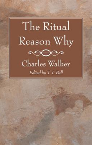 Kniha Ritual Reason Why Charles Walker