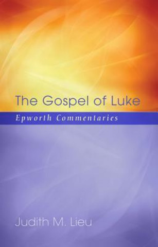 Книга Gospel of Luke Judith M. Lieu