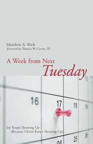 Buch Week from Next Tuesday Matthew A. Rich