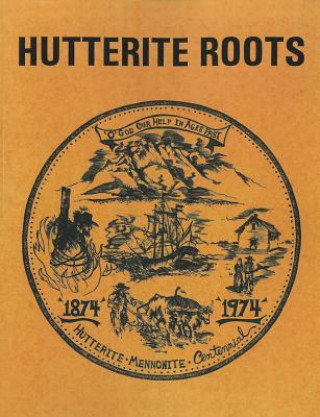 Book Hutterite Roots Arnold Hofer