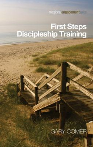 Kniha First Steps Discipleship Training Gary S. Comer