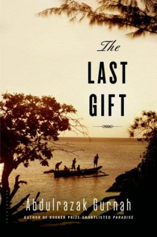 Kniha The Last Gift Abdulrazak Gurnah