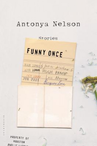 Könyv Funny Once Antonya Nelson