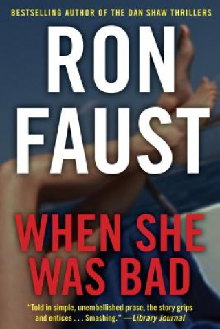 Книга When She Was Bad Ron Faust