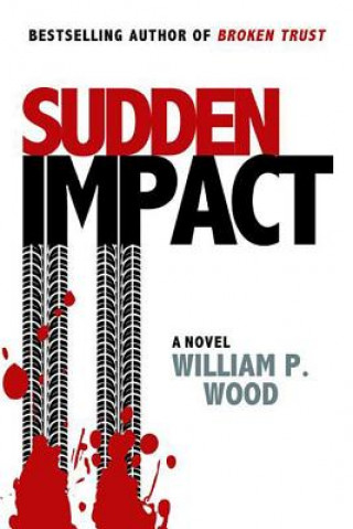 Kniha Sudden Impact William P. Wood