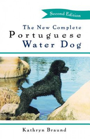 Kniha The New Complete Portuguese Water Dog Kathryn Braund