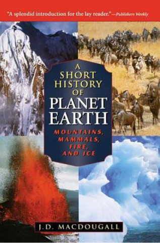 Könyv Short History of Planet Earth J. D. Macdougall