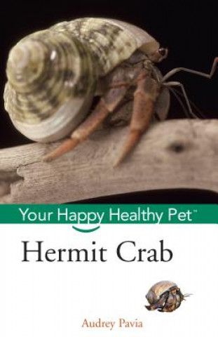 Książka Hermit Crab: Your Happy Healthy Pet Audrey Pavia