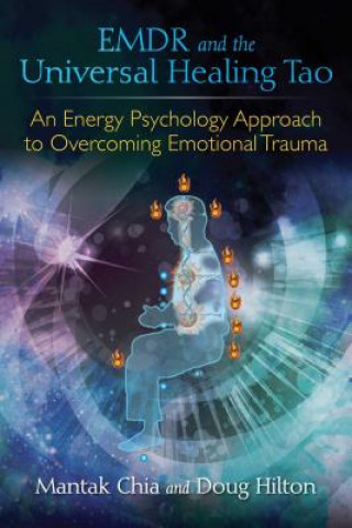 Kniha EMDR and the Universal Healing Tao Mantak Chia