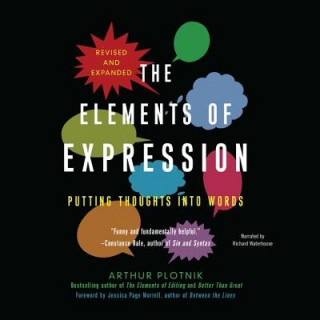 Audio The Elements of Expression: Putting Thoughts Into Words Richard Waterhouse