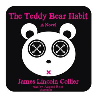 Audio The Teddy Bear Habit August Ross