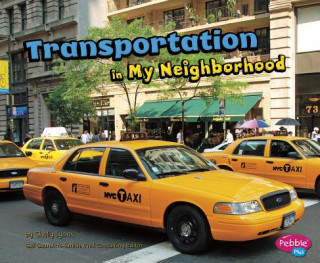 Könyv Transportation in My Neighborhood Shelly Lyons