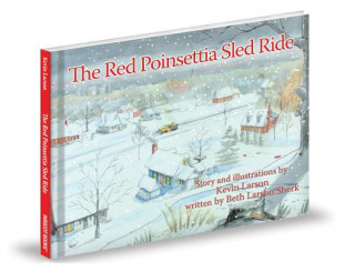 Buch The Red Poinsettia Sled Ride Kevin Larson