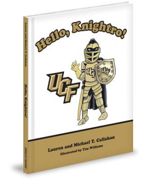 Kniha Hello, Knightro! Lauren Callahan