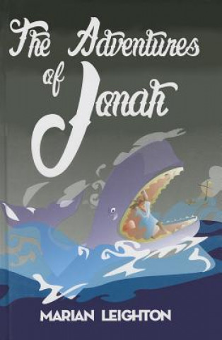 Könyv The Adventures of Jonah Marian Leighton