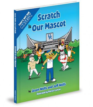 Kniha Scratch Is Our Mascot Jason Wells