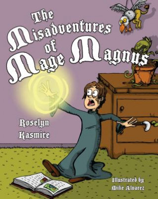 Kniha The Misadventures of Mage Magnus Roselyn Kasmire