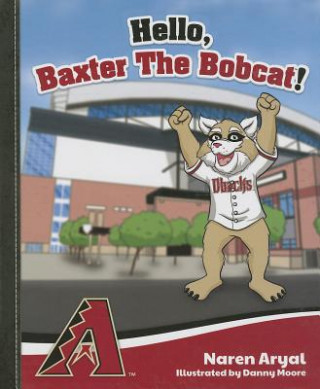 Carte Hello, Baxter the Bobcat! Naren Aryal