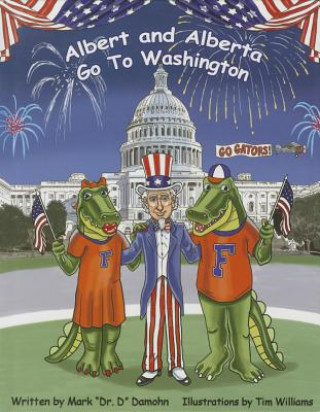 Book Albert and Alberta Go to Washington Mark Damohn