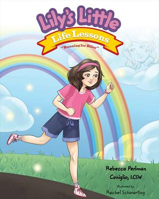 Kniha Lily's Little Life Lessons: Running for Riley Rebecca Perlman Coniglio