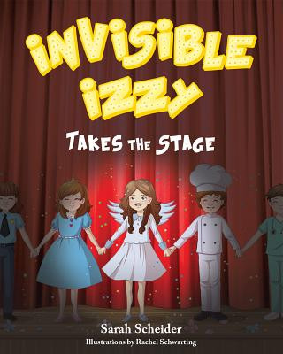 Carte Invisible Izzy Takes the Stage Sarah Scheider