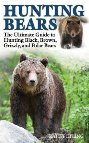 Książka Hunting Bears Kathy Etling