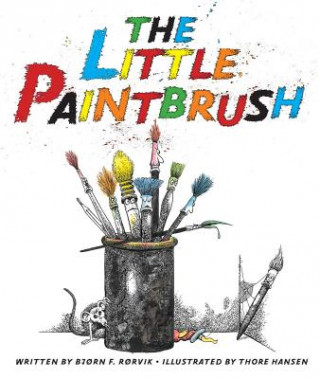 Kniha The Little Paintbrush Bjorn F. Rorvik