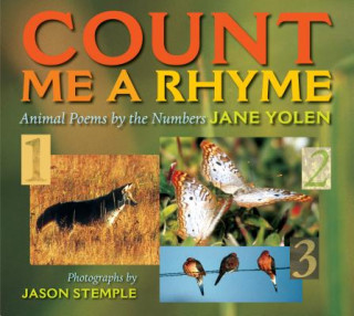 Книга Count Me a Rhyme: Animal Poems by the Numbers Jane Yolen