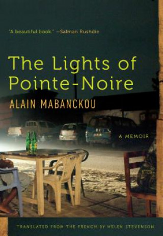 Książka The Lights of Pointe-Noire: A Memoir Alain Mabanckou