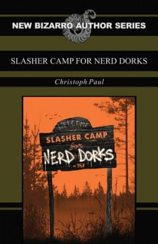 Book Slasher Camp for Nerd Dorks Christoph Paul