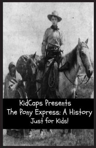 Könyv Pony Express KidCaps