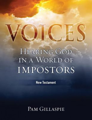 Kniha Voices: Hearing God in a World of Impostors, New Testament Pam Gillaspie