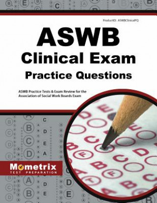 Kniha ASWB Clinical Exam Practice Questions: ASWB Practice Tests & Review for the Association of Social Work Boards Exam Mometrix Media