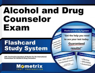 Hra/Hračka Alcohol and Drug Counselor Exam Flashcard Study System: Adc Test Practice Questions and Review for the International Examination for Alcohol and Drug Exam Secrets Test Prep Team Adc