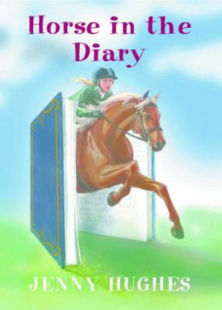 Kniha Horse in the Diary Jenny Hughes