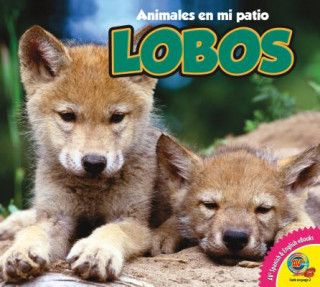 Carte Lobos = Wolves Pamela McDowell