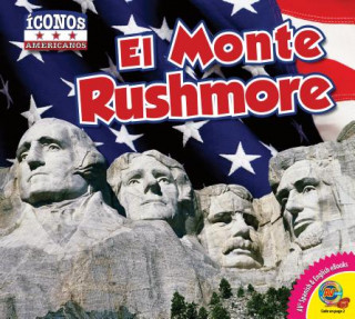 Kniha El Monte Rushmore = Mount Rushmore Kaite Goldsworthy