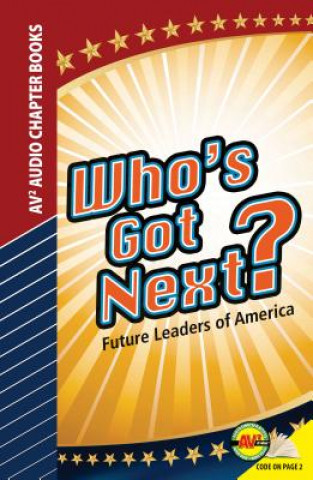 Kniha Who's Got Next?: Future Leaders of America Ron Berman