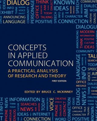 Kniha Concepts in Applied Communication: A Practical Analysis of Research and Theory Bruce C. McKinney